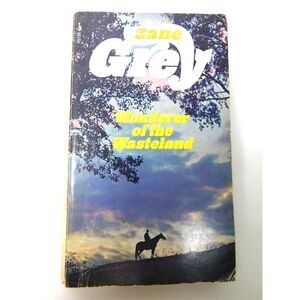 Zane Grey Book Wanderer of the Wasteland Paperback Vintage 1973